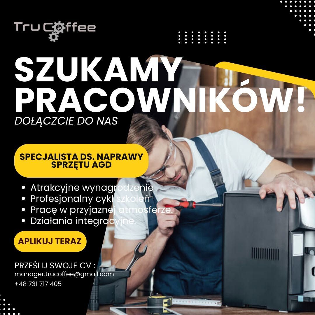☕Tru-Coffee Serwis☕ poszukuje Specjalisty ds. naprawy sprzętu AGD!
✅Jeśli chcesz pracować w przyjaz